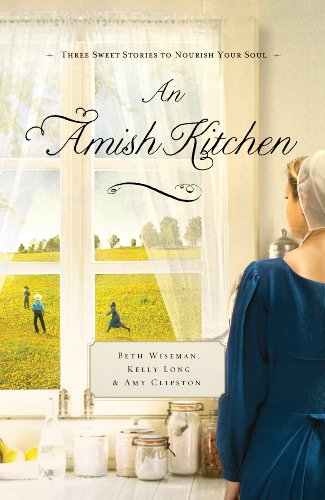 An Amish Kitchen by Beth Wiseman