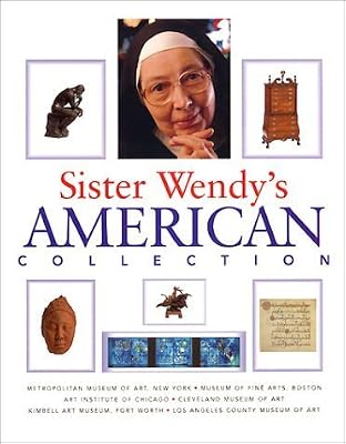 Sister Wendy's American Collection by Wendy Beckett (2000-10-24)