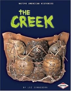The Creek (Native American Histories) by Liz Sonneborn