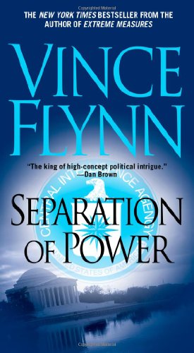Separation of Power (Mitch Rapp Novels) by Vince Flynn