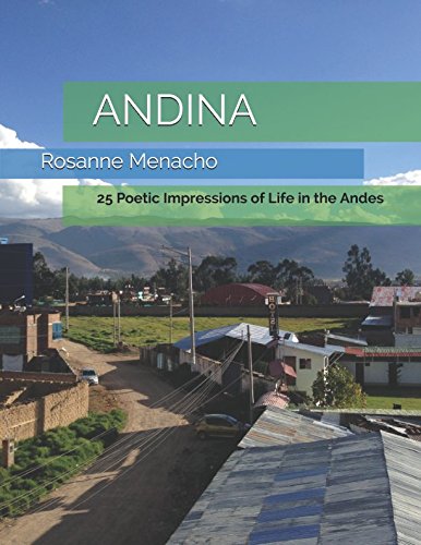 ANDINA: 25 Poetic Impressions of Life in the Andes by Rosanne Menacho