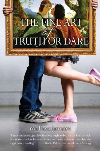 The Fine Art of Truth or Dare by Melissa Jensen