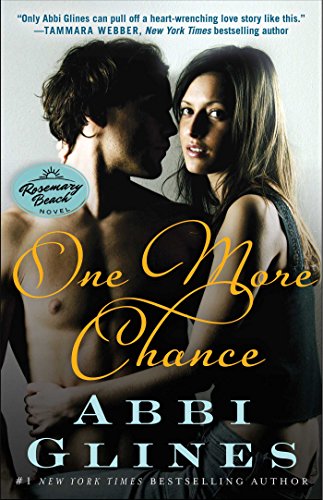 One More Chance: A Rosemary Beach Novel by Abbi Glines
