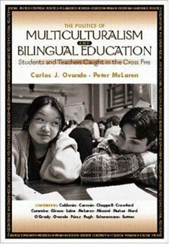 The Politics of Multiculturalism and Bilingual Education: Students and Teachers Caught in the Cross Fire by Carlos J. Ovando
