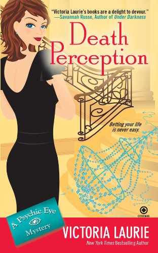 Death Perception (Psychic Eye Mysteries, Book 6) (Psychic Eye Mystery) by Victoria Laurie