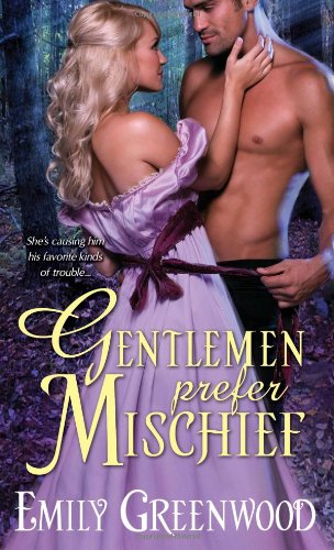 Gentlemen Prefer Mischief by Emily Greenwood