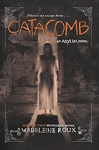 Catacomb by Madeleine Roux