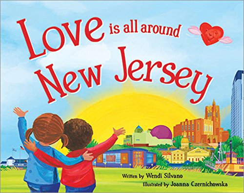 Love Is All Around New Jersey by Wendi Silvano