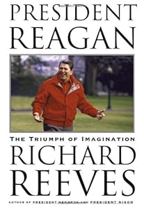 President Reagan: The Triumph of Imagination