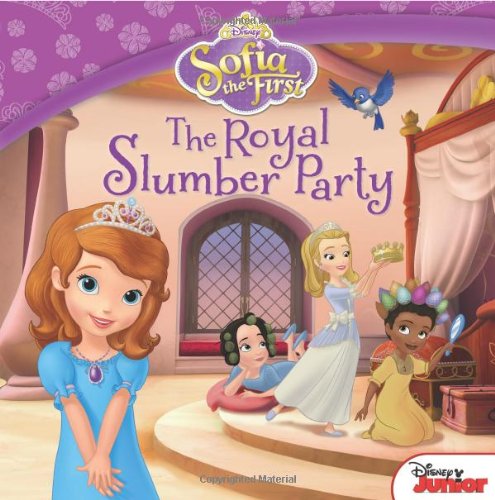 The Royal Slumber Party (Sofia the First) by Cathy Hapka