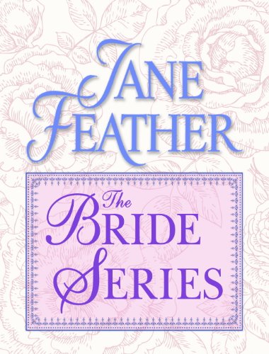 The Bride Series 3-Book Bundle: The Hostage Bride, The Accidental Bride, The Least Likely Bride by Jane Feather