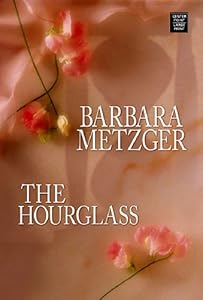 The Hourglass (Center Point Platinum Romance (Large Print))