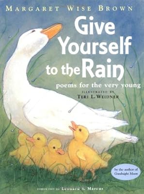 Give Yourself to the Rain: Poems for the Very Young