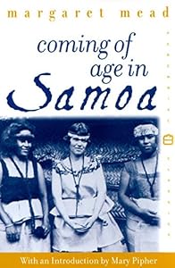Coming of Age in Samoa: A Psychological Study of Primitive Youth for Western Civilisation