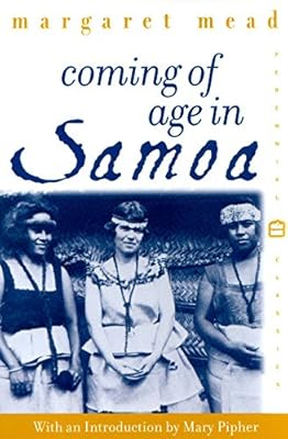 Coming of Age in Samoa: A Psychological Study of Primitive Youth for Western Civilisation