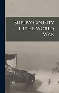 Shelby County in the World War