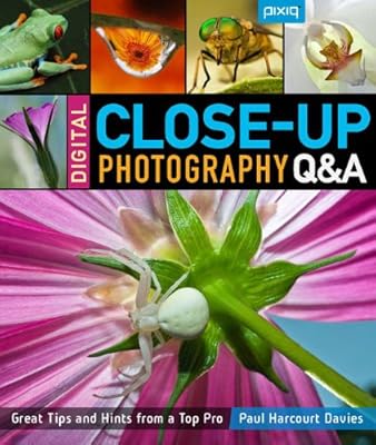 Digital Close-Up Photography Q&amp;A: Great Tips and Hints from a Top Pro