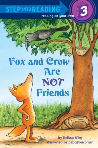 Fox and Crow Are Not Friends (Step into Reading) by Melissa Wiley