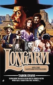 Longarm 381: Longarm and the Santiago Pistoleers
