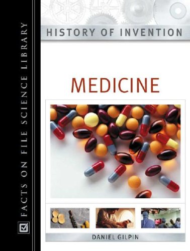 Medicine (History of Invention) by Daniel Gilpin