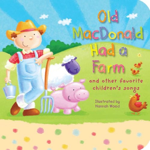 Old Macdonald Had a Farm by Hannah Wood
