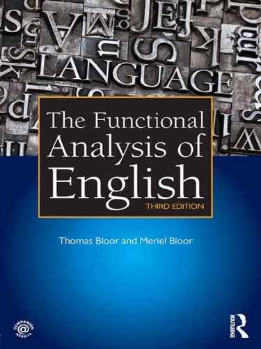 The Functional Analysis of English: A Hallidayan Approach by Thomas Bloor