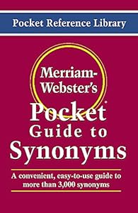 Merriam-Webster's Pocket Guide to Synonyms (Pocket Reference Library) by Merriam-Webster