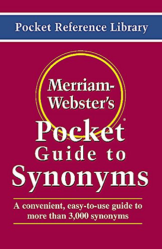Merriam-Webster's Pocket Guide to Synonyms (Pocket Reference Library) by Merriam-Webster