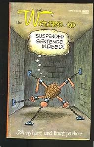 Suspended Sentence Indeed (The Wizard of Id) by Johnny Hart