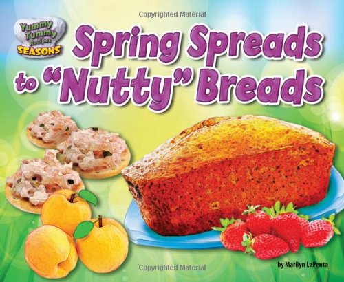 Spring Spreads to "Nutty" Breads by Marilyn Lapenta