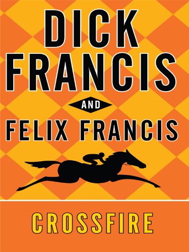 Crossfire by Dick Francis