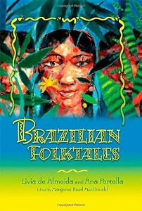 Brazilian Folktales (World Folklore Series)