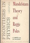 Mandelstam Theory and Regge Poles: An Introduction for Experimentalists