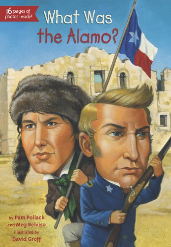 What Was the Alamo? by Meg Belviso