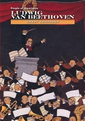 Ludwig Van Beethoven: Great Composer