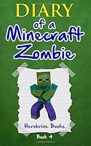 Diary of a Minecraft Zombie Book 4: Zombie Swap by Herobrine Books