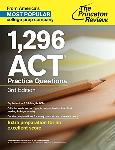 1,296 ACT Practice Questions, 3rd Edition (College Test Preparation) by Princeton Review