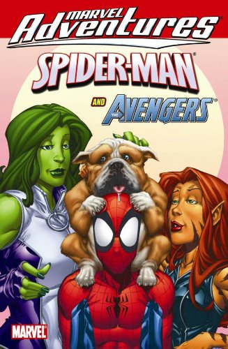 Marvel Adventures Spider-Man &amp; The Avengers by Paul Tobin