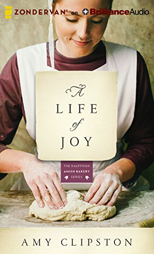 A Life of Joy: A Novel by Amy Clipston