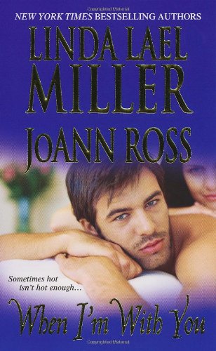 When I'm With You by Linda Lael Miller