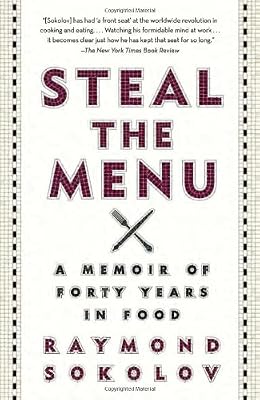 Steal the Menu: A Memoir of Forty Years in Food