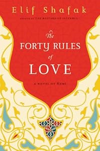 The Forty Rules of Love: A Novel of Rumi