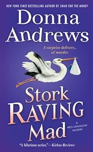 Stork Raving Mad: A Meg Langslow Mystery