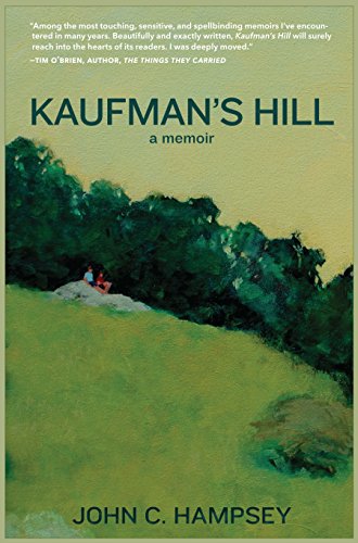 Kaufman's Hill: A Memoir by John C. Hampsey