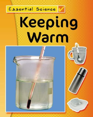 Keeping Warm (Essential Science) by Peter Riley
