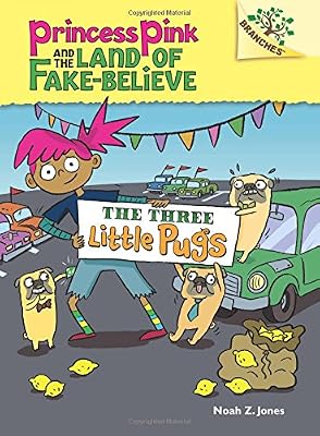 The Three Little Pugs: A Branches Book
