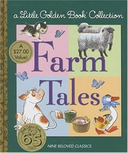 Little Golden Book Collection: Farm Tales