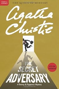 The Secret Adversary: A Tommy and Tuppence Mystery