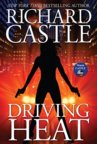 Driving Heat by Richard Castle