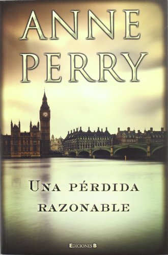 Una perdida razonable (Spanish Edition) by Anne Perry